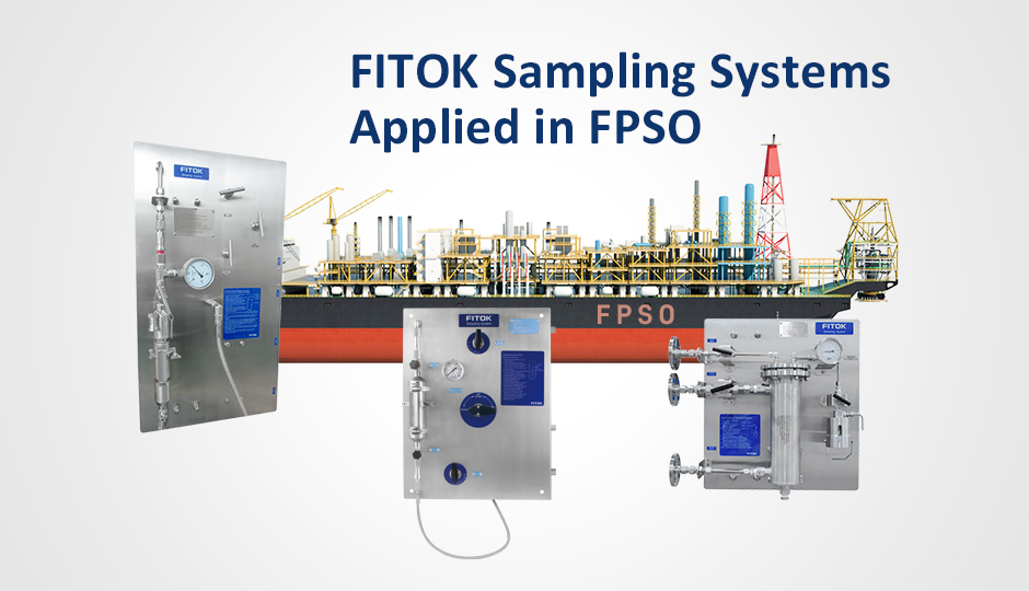 FITOK Probenahmesysteme für den Einsatz auf einer FPSO