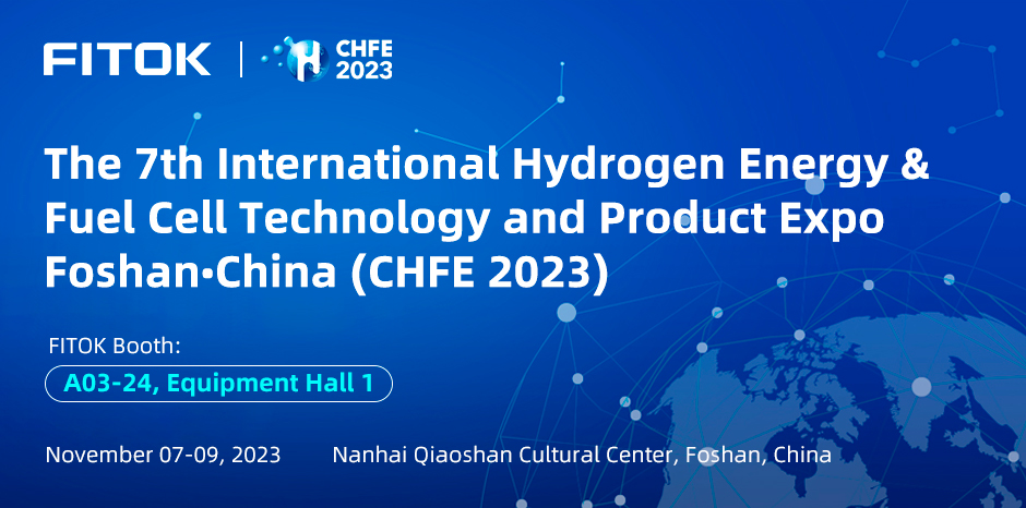 Besuchen Sie uns auf der 7. Internationalen Messe für Wasserstoffenergie & Brennstoffzellentechnologie und Produkte Foshan·China (CHFE 2023)